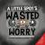A Little SPOT's Wasted Worry A Story about Wasting Time Worrying