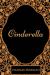 Cinderella By Charles Perrault - Illustrated