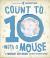 Count to 10 with a Mouse