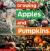 Growing Apples and Pumpkins