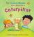 Once There Was a Caterpillar