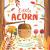Nature Stories: Little Acorn-Discover an Amazing Story from the Natural World Padded Board Book