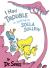 I Had Trouble in Getting to Solla Sollew: Read & Listen Edition