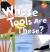 Whose Tools Are These? A Look at Tools Workers Use - Big, Sharp, and Smooth