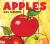 Apples An Engaging Introduction to Apples and Their Uses Including Orchards, Cider Making, Apple Picking, and More