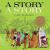 A Story, a Story An African Tale