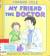 My Friend the Doctor