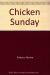 Chicken Sunday