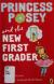Princess Posey and the New First Grader