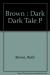 A Dark, Dark Tale