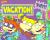 Rugrats Vacation!