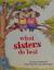 What Sisters Do Best (Big Sister Books for Kids, Sisterhood Books for Kids, Sibling Books for Kids)
