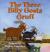 The Three Billy Goats Gruff