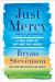 Just Mercy (Adapted for Young Adults) A True Story of the Fight for Justice