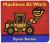 Machines at Work Board Book