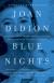 Blue Nights A Memoir