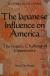Japanese Influence on America: The Impact, Challenge and Opportunity