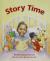 Ready Readers, Stage Zero, Book 24, Story Time, Single Copy