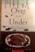 Over and Under the Snow