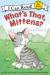 What's That, Mittens?