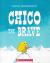 Chico the Brave