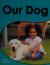 Rigby PM Shared Readers Leveled Reader (Levels 3-5) Our Dogs