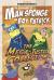 The Adventures of Man Sponge and Boy Patrick in the Mega Justice Collection
