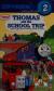 Thomas and the School Trip