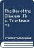 The Day of the Dinosaur (First Time Readers)