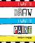 I Want to Draw I Want to Paint