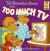 The Berenstain Bears and Too Much TV (Berenstain Bears): Read & Listen Edition