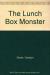 The Lunch Box Monster