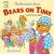 The Berenstain Bears Bears on Time Solving the Lateness Problem!