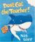 Don't Eat the Teacher!