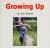 Growing Up