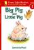 Big Pig and Little Pig