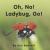 Oh No Ladybug Go