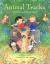 Animal Tracks Wild Poems to Read Aloud