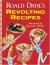 Roald Dahl's Revolting Recipes