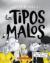 Los Tipos Malos en el Peor Dia Del Mundo (the Bad Guys in the Baddest Day Ever)