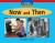 Windows on Literacy Emergent (Social Studies: History/Culture): Now and Then
