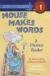 Mouse Makes Words A Phonics Reader