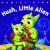Hush, Little Alien