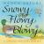 Snowy Flowy Blowy A Twelve Months Rhyme
