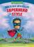 How to Deal with Bullies Superhero-Style Response to Bullying