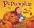 P Is for Pumpkin God's Harvest Alphabet
