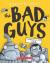 The Bad Guys in Intergalactic Gas (The Bad Guys #5)