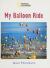 Windows on Literacy Fluent Plus (Science: Physical Science): My Balloon Ride
