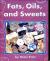 Fats, Oils, and Sweets