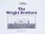 Windows on Literacy Fluent Plus (Science: Physical Science): The Wright Brothers